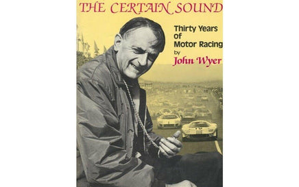 The Certain Sound - Thirty years of motor racing - John Wyer Motor Racing Transporterama